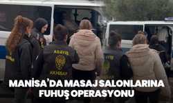 Akhisar’da masaj salonlarına fuhuş operasyonu