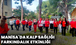 Manisa’da Kalp Sağlığı Haftasında Farkındalık Etkinliği