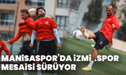 Manisaspor’da İzmirspor Mesaisi Sürüyor