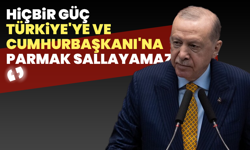 Cumhurbaşkanı Erdoğan: ''Hiçbir güç Türkiye'ye ve Türkiye Cumhurbaşkanı'na parmak sallayamaz''