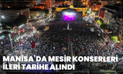 Manisa’da Mesir Konserleri İleri Tarihe Alındı