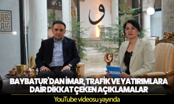 Baybatur’dan imar, trafik ve yatırımlara dair dikkat çeken açıklamalar