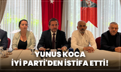 Yunus Koca, İYİ Parti’den istifa etti