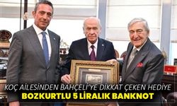 Koç ailesinden Bahçeli’ye dikkat çeken hediye: Bozkurtlu 5 liralık banknot