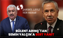 Bülent Arınç’tan Semih Yalçın’a sert yanıt: “Şaribül leyli ven nehar”