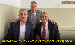 Manisa’da 42 Yıl Sonra Aynı Sırayı Paylaştılar