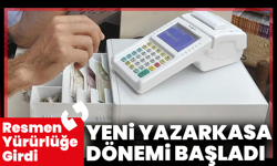Yeni Yazarkasa Dönemi Başladı: Resmen Yürürlüğe Girdi