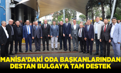 Manisa’daki Oda Başkanlarından Destan Bulgay’a Tam Destek