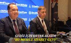 Gediz İçin Ortak Alarm: “Bu Mesele Siyaset Üstü”
