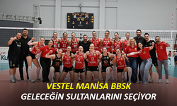 Vestel Manisa BBSK, Geleceğin Sultanlarını Seçiyor