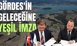 Gördes'in Geleceğine Yeşil İmza