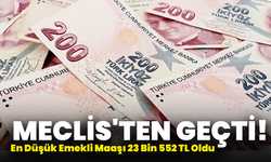 Meclis'ten Geçti! En Düşük Emekli Maaşı 23 Bin 552 TL Oldu