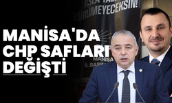 Manisa'da CHP Safları Değişti