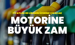 Motorine Büyük Zam Geliyor: Fiyatlar 80 Liranın Üzerine Çıkacak