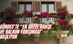 Manisa'da Balkonlar Yarışacak!