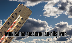 Manisa'da Sıcaklıklar Düşüyor