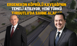 Ergenekon Köprülü Kavşağı'nın Temeli Atılıyor, Yeni Türkü Turgutlu'da Sahne Alacak