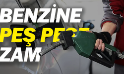 Benzine peş peşe zam: Bu gece fiyatlar değişecek