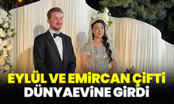 Eylül ve Emircan Çifti Dünyaevine Girdi
