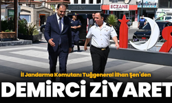 İl Jandarma Komutanı Tuğgeneral İlhan Şen’den Demirci Ziyaret