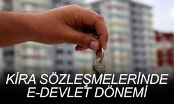 Kira sözleşmelerinde e-Devlet dönemi: Zorunlu hale gelecek