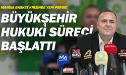 Manisa Basket Krizinde Yeni Perde! Büyükşehir Hukuki Süreci Başlattı