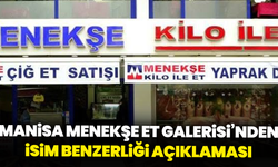 Manisa Menekşe Et Galerisi’nden isim benzerliği açıklaması