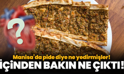 Manisa’da pide diye ne yedirmişler! İçinden bakın ne çıktı!
