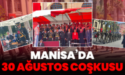 Manisa’da 30 Ağustos coşkusu