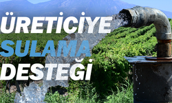 Büyükşehir’den Üreticiye Tarımsal Sulama Desteği