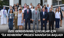Özel gereksinimli çocuklar için “İlk Rehberim” projesi Manisa’da başladı