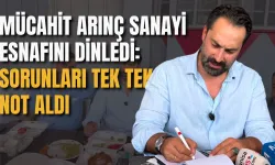 Mücahit Arınç Sanayi Esnafını Dinledi: Sorunları Tek Tek Not Aldı