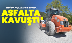 1999’da Açılan Yol 27 Yıl Sonra Asfaltla Buluştu