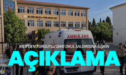 MEB’den Turgutlu’daki okul saldırısına ilişkin açıklama