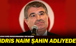 Alihan Kuriş soruşturmasında yeni gelişme: İdris Naim Şahin adliyede