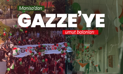 Manisa’da Gazze için umut balonları gökyüzüne bırakıldı