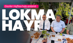 Gaziler Haftası’nda anlamlı lokma hayrı