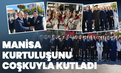 Manisa Kurtuluşunu Coşkuyla Kutladı