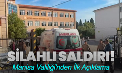 Manisa Valiliği'nden İlk Açıklama