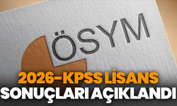 2026-KPSS Lisans sonuçları açıklandı