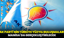 AK Parti’nin Türkiye Yüzyılı Buluşmaları Manisa’da gerçekleştirilecek