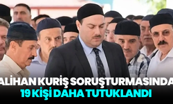 Alihan Kuriş soruşturmasında 19 kişi daha tutuklandı