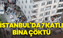 İstanbul'da 7 katlı bina çöktü