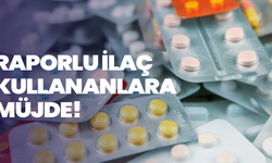 Raporlu ilaç kullananlara müjde! Reçete zorunluluğu kalkıyor
