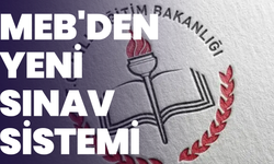 MEB'den yeni sınav sistemi: 26 Ekim'de başlıyor