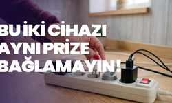 Bu iki cihazı aynı prize bağlamayın! Yangın riski var
