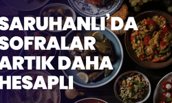 Saruhanlı’da sofralar artık daha hesaplı