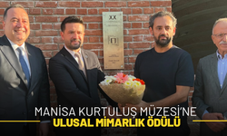 Manisa Kurtuluş Müzesi’ne ulusal mimarlık ödülü