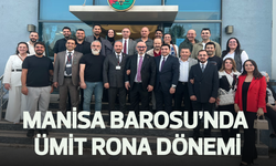Manisa Barosu’nda Ümit Rona Dönemi