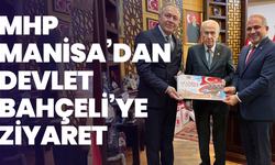 MHP Manisa İl Başkanı Savaş’tan Devlet Bahçeli’ye ziyaret